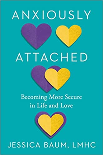 Cover of Anxiously Attached by Jessica Baum