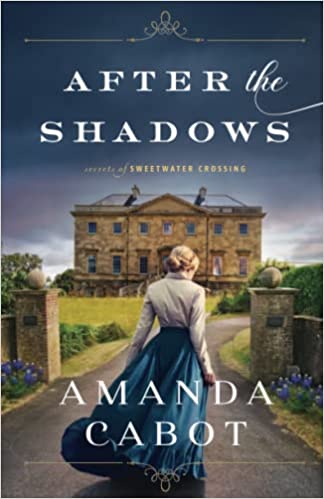 Cover of After the Shadows by Amanda Cabot