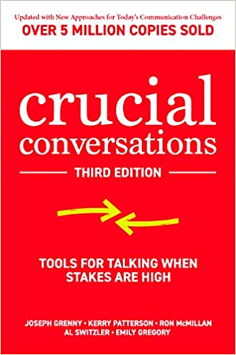 Cover of Crucial Conversations by Joseph Grenny, Kerry Patterson, Ron McMillan, Al Switzler, and Emily Gregory