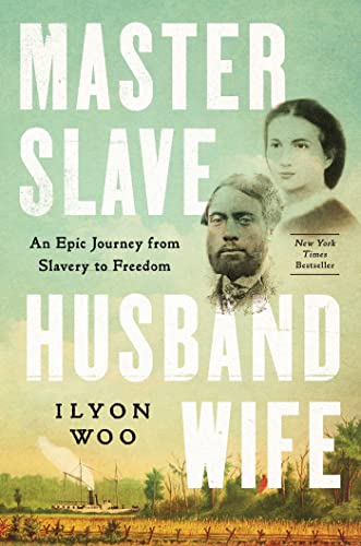 cOVER OF Master Slave Husband Wife: An Epic Journey from Slavery to Freedom by Ilyon Woo