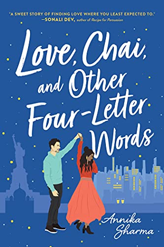 Cover of Love, Chai, and Other Four-Letter Words by Annika Sharma