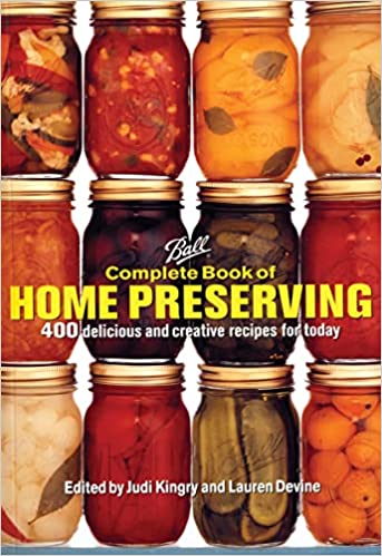 Cover of Ball Complete Book of Home Preserving by Judi Kingry, Lauren Devine, et al.