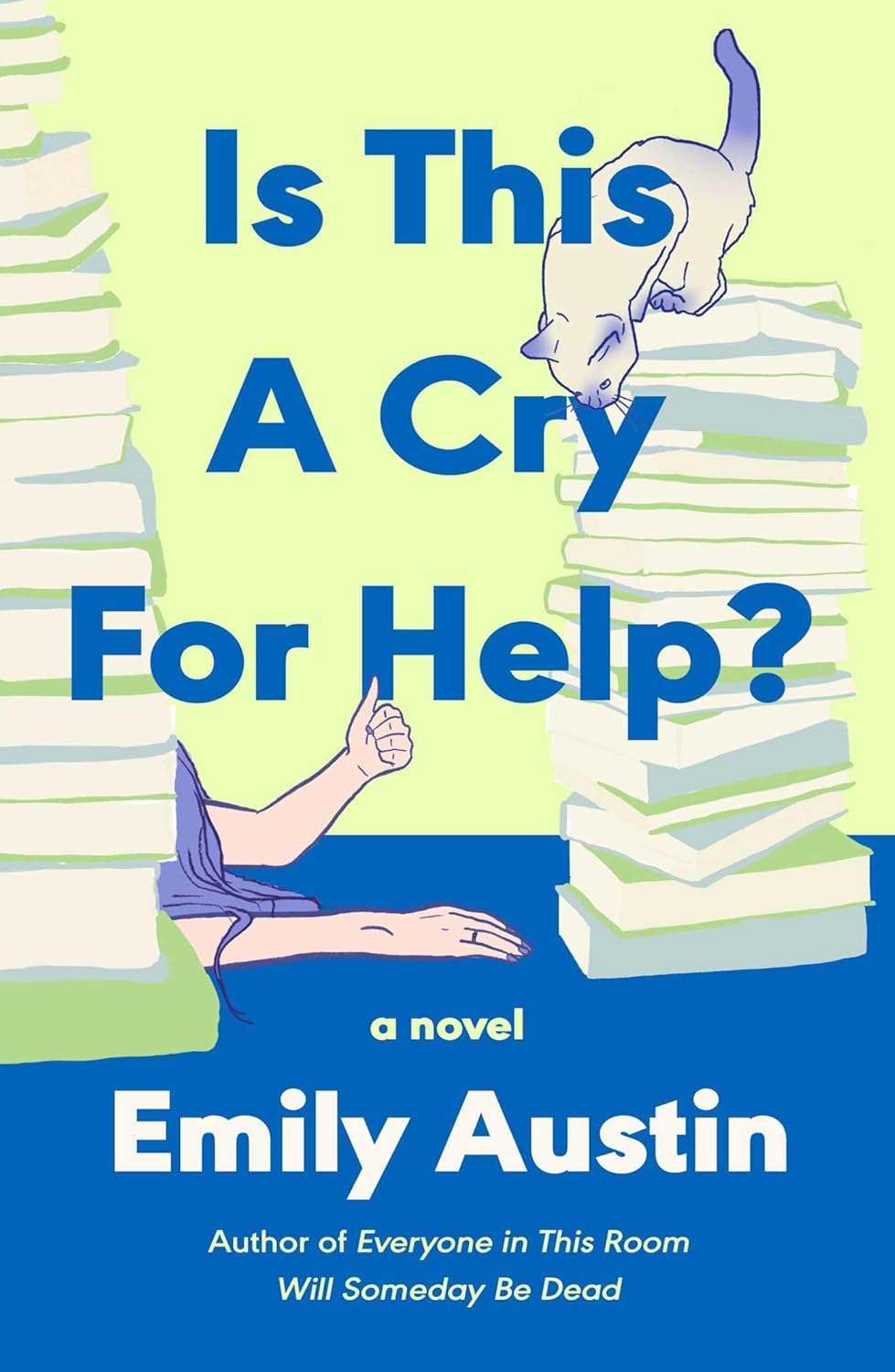 Cover of "Is This a Cry for Help?" by Emily Austin