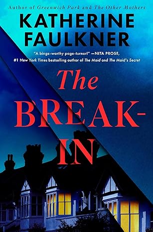Cover of The Break-In by Katherine Faulkner