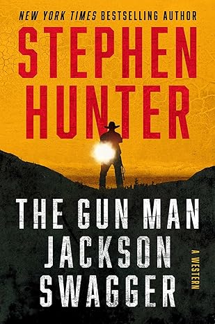 Cover of The Gun Man Jackson Swagger by Stephen Hunter