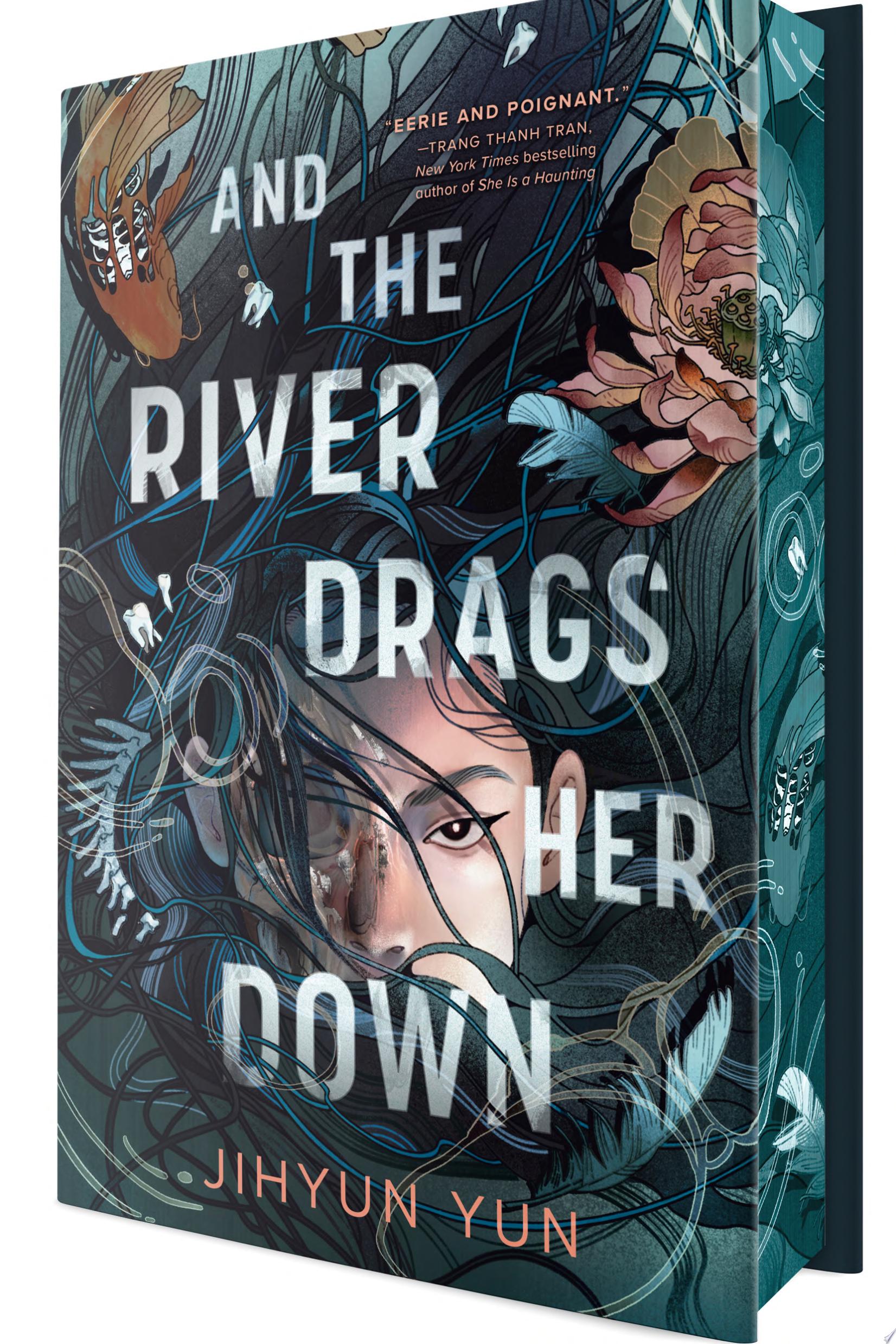 Image for "And the River Drags Her Down"