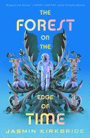 Image for "The Forest on the Edge of Time"