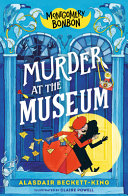 Image for "Montgomery Bonbon: Murder at the Museum"