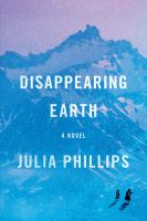 Cover of Disappearing Earth by Julia Phillips