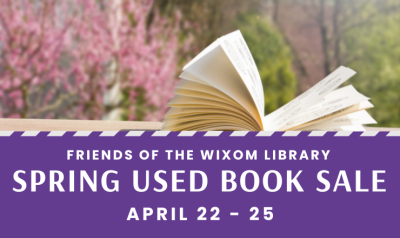 Friends of the Wixom Library Spring Used Book Sale from April 22 through April 25.