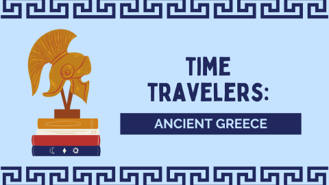 Time Travelers: Ancient Greece