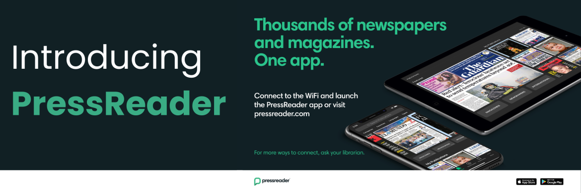 Introducing PressReader. Thousands of newspapers and magazines.  One app.  Connect to the WiFi and launch the PressReader app or visit pressreader.com 