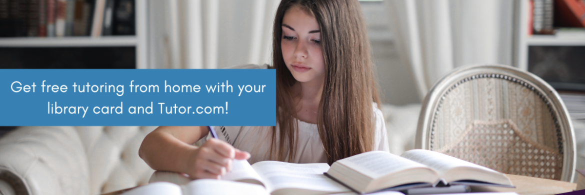 Get free tutoring from home with your library card and Tutor.com