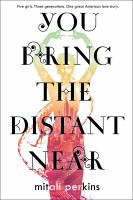 You Bring the Distant Near by Mitali Perkins cover