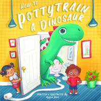How to Potty Train a Dinosaur by Alycia Pace cover