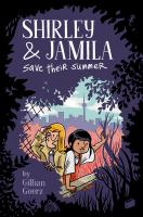 Shirley and Jamila Save Their Summer by Gillian Goerz cover